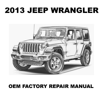 2013_jeep_wrangler_repair_manual_400_01