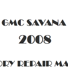 2008 GMC Savana repair manual Image