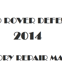 2014 Land Rover Defender repair manual Image