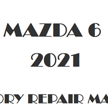 2021 Mazda 6 repair manual Image