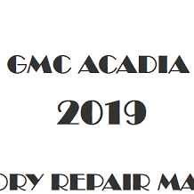 2019 GMC Acadia repair manual Image