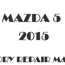 2015 Mazda 5 repair manual Image