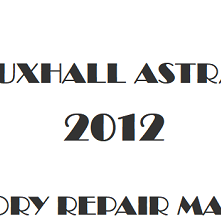 2012 Vauxhall Astra J repair manual Image
