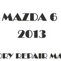 2013 Mazda 6 repair manual Image