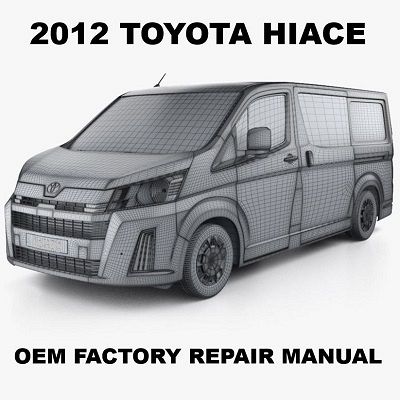 2012 Toyota Hiace repair manual Image