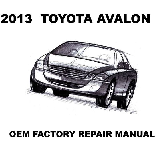 2013 Toyota Avalon repair manual Image