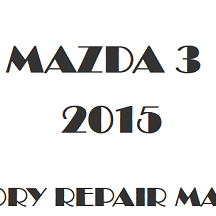 2015 Mazda 3 repair manual Image