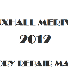 2012 Vauxhall Meriva B repair manual Image