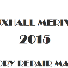 2015 Vauxhall Meriva B repair manual Image
