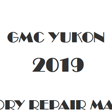 2019 GMC Yukon repair manual Image