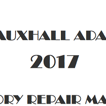 2017 Vauxhall Adam repair manual Image