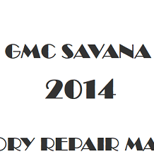 2014 GMC Savana repair manual Image