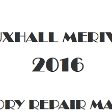 2016 Vauxhall Meriva B repair manual Image