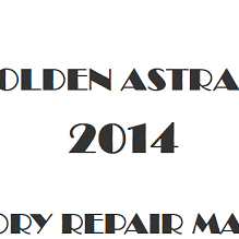 2014 Holden Astra J repair manual Image