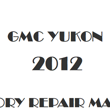 2012 GMC Yukon repair manual Image