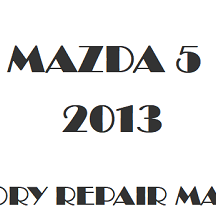 2013 Mazda 5 repair manual Image