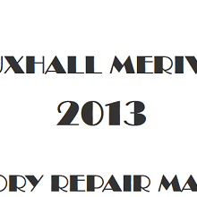 2013 Vauxhall Meriva B repair manual Image