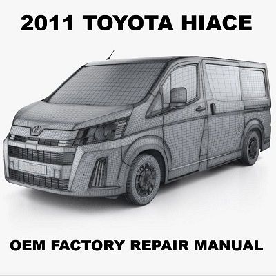 2011 Toyota Hiace repair manual Image