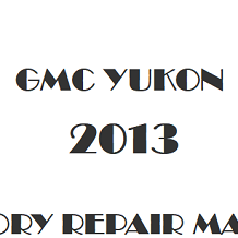 2013 GMC Yukon repair manual Image