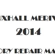 2014 Vauxhall Meriva B repair manual Image