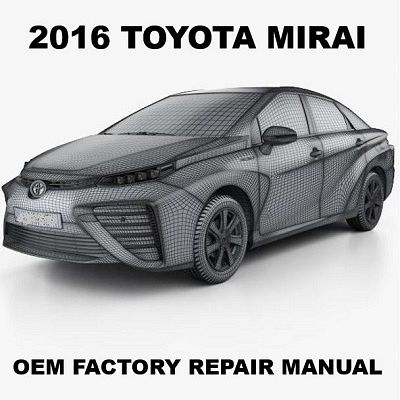 2016 Toyota Mirai repair manual Image