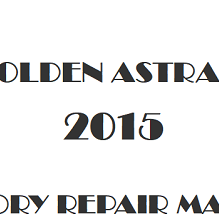2015 Holden Astra J repair manual Image