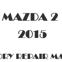 2015 Mazda 2 repair manual Image