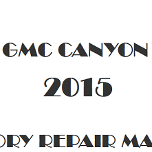2015 GMC Canyon repair manual Image