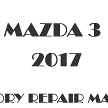 2017 Mazda 3 repair manual Image