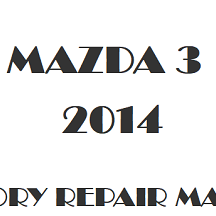 2014 Mazda 3 repair manual Image