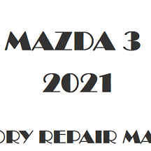 2021 Mazda 3 repair manual Image