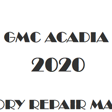 2020 GMC Acadia repair manual Image
