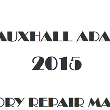 2015 Vauxhall Adam repair manual Image