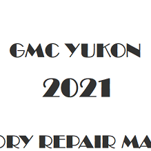 2021 GMC Yukon repair manual Image