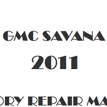 2011 GMC Savana repair manual Image