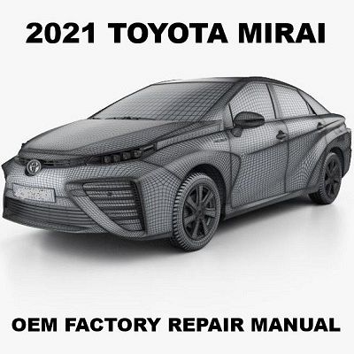 2021 Toyota Mirai repair manual Image