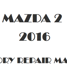 2016 Mazda 2 repair manual Image