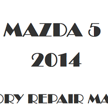 2014 Mazda 5 repair manual Image