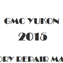 2015 GMC Yukon repair manual Image