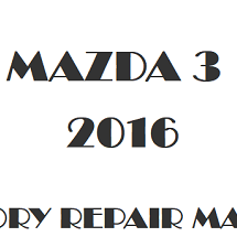 2016 Mazda 3 repair manual Image