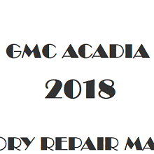 2018 GMC Acadia repair manual Image