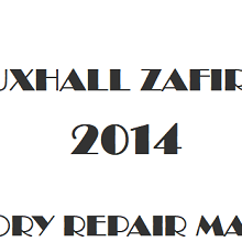 2014 Vauxhall Zafira C repair manual Image