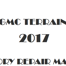 2017 GMC Terrain repair manual Image