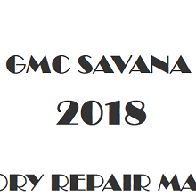 2018 GMC Savana repair manual Image
